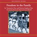 Freedom in the Family: A Mother-Daughter Memoir of the Fight for Civil Rights